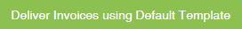 Deliver_Invoices_Using_Default_Template.png